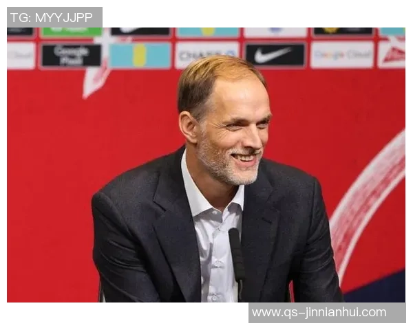 图赫尔谈抽签仪式不满但理解其重要性强调足球之外的意义 图赫尔谈抽签仪式不满但理解其重要性强调足球之外的意义